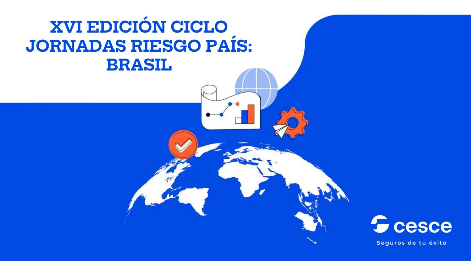 Análisis de la situación de Brasil en la XVI Jornada de Riesgo País de la mano de CESCE
