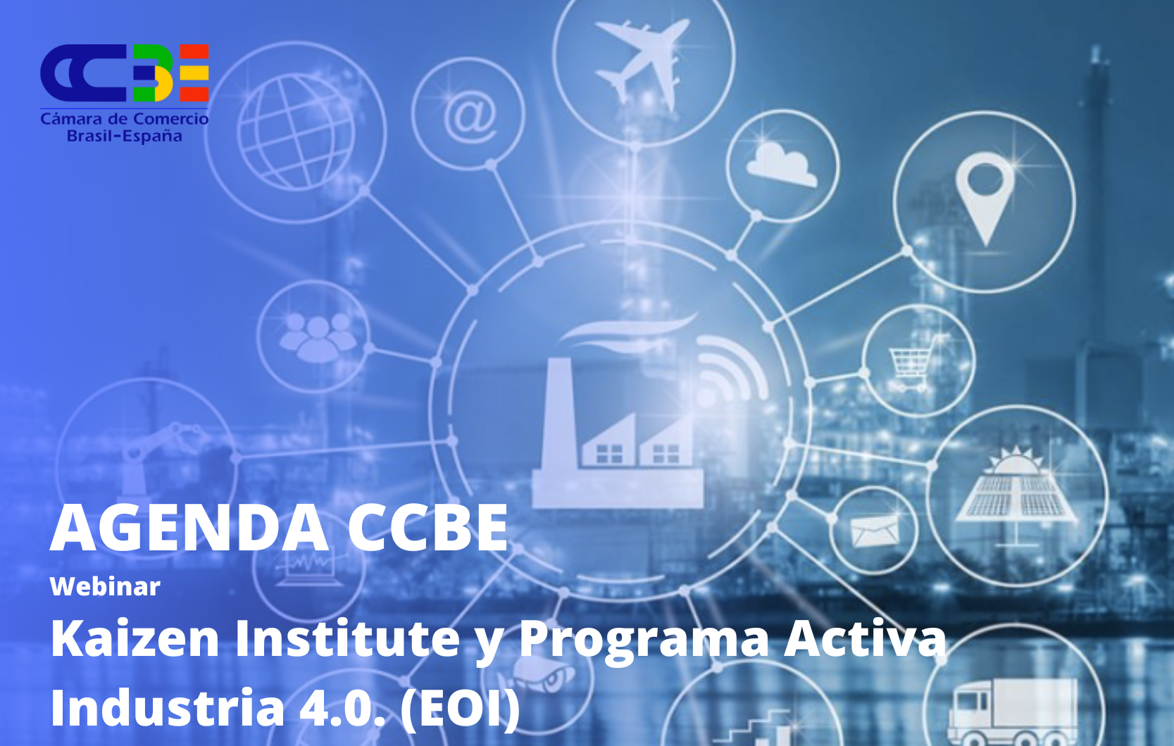 WEBINAR: KAIZEN INSTITUTE Y EL PROGRAMA ACTIVA INDUSTRIA 4.0. (EOI)