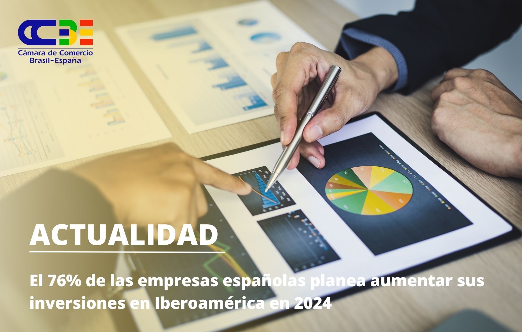El 76% de las empresas españolas planea aumentar sus inversiones en Iberoamérica en 2024