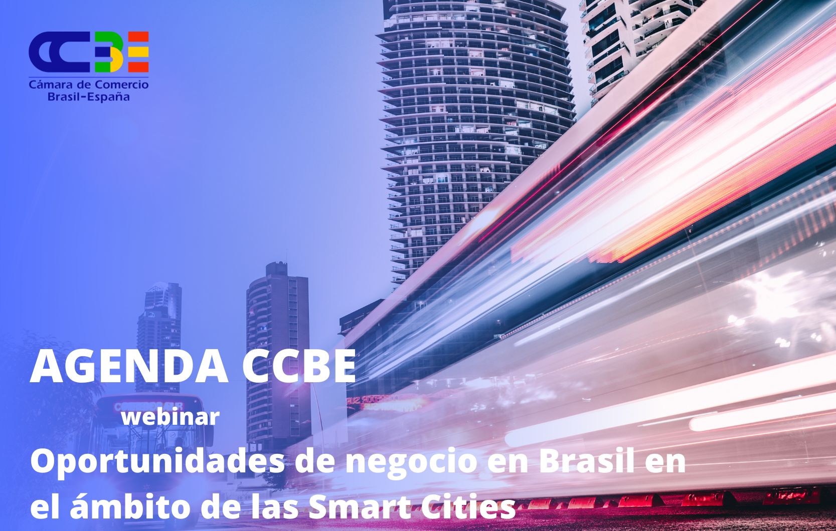 La CCBE plantea las oportunidades de negocio en Brasil en el ámbito de las Smart Cities