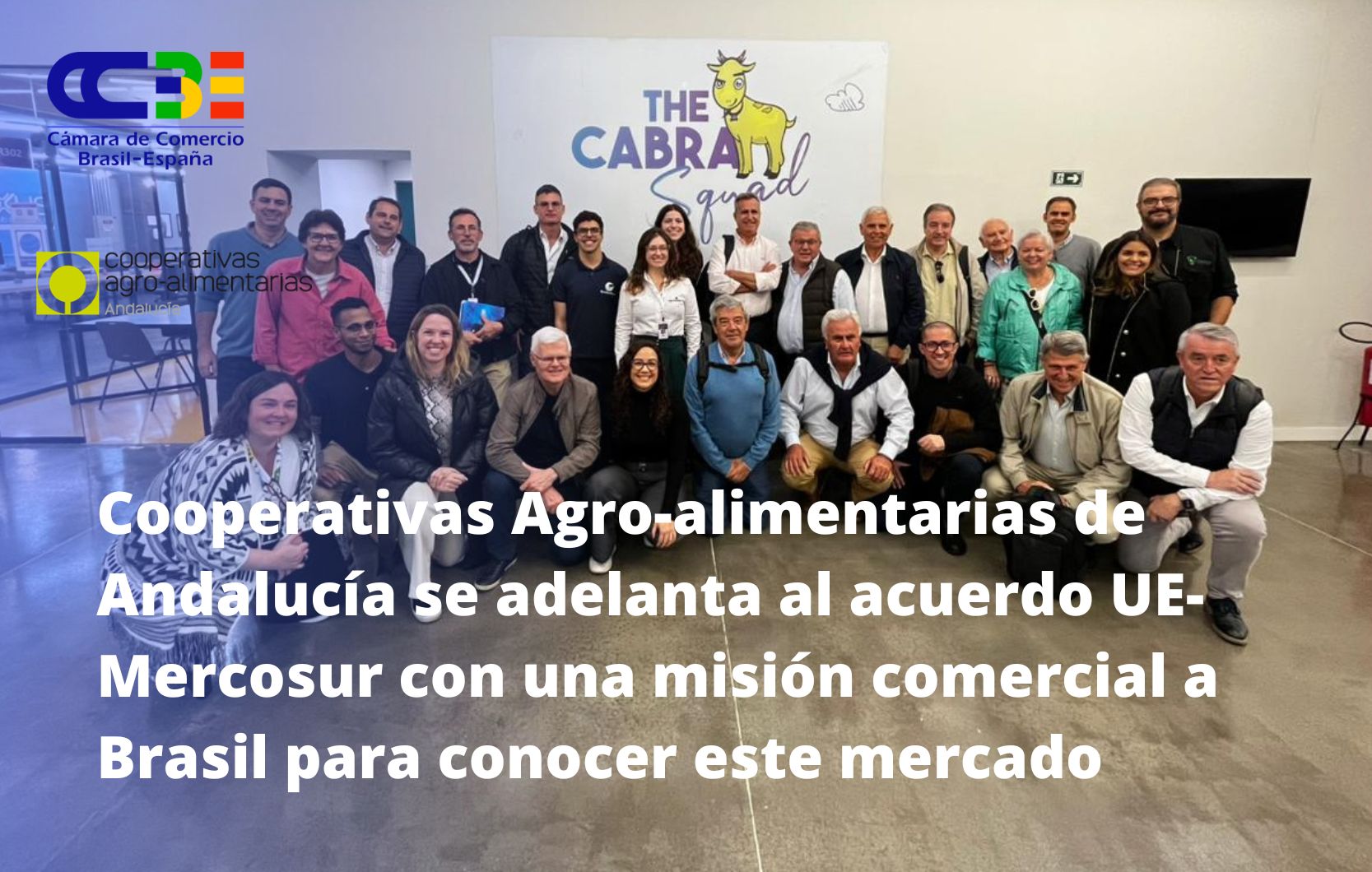 Cooperativas Agro-alimentarias de Andalucía se adelanta al acuerdo UE-Mercosur con una misión comercial a Brasil para conocer este mercado