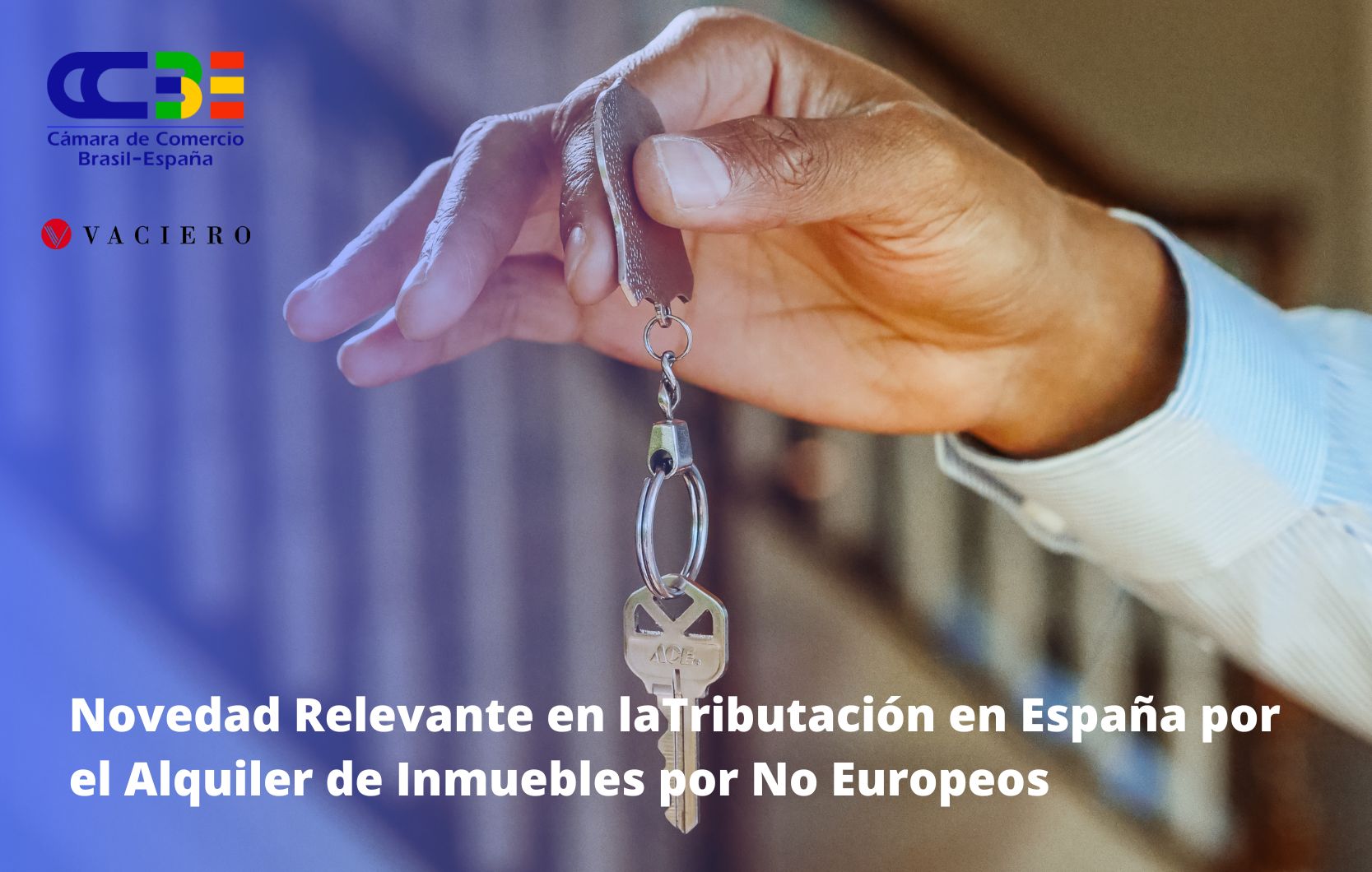 Novedades en la tributación en España por el alquiler de inmuebles por no europeo